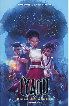 Iyanu Child of Wonder Graphic Novel Volume 2