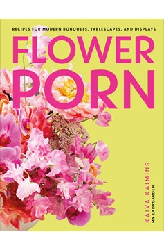 Flower Porn (Hardcover Book)