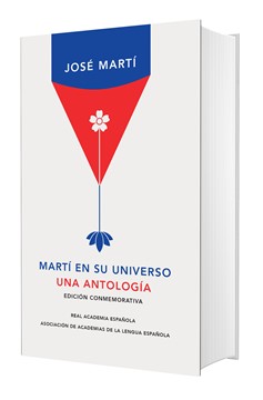 Martí En Su Universo: Una Antología / Martí In His Universe (Hardcover Book)
