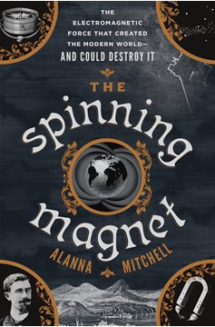The Spinning Magnet (Hardcover Book)