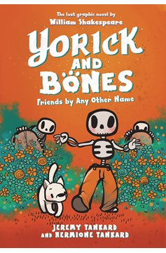 Yorick And Bones Graphic Novel Volume 2 Friends by Any Other Name