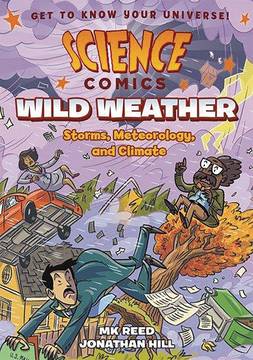 Science Comics Wild Weather Soft Cover Graphic Novel