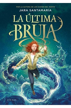 La Última Bruja / The Last Witch (Hardcover Book)