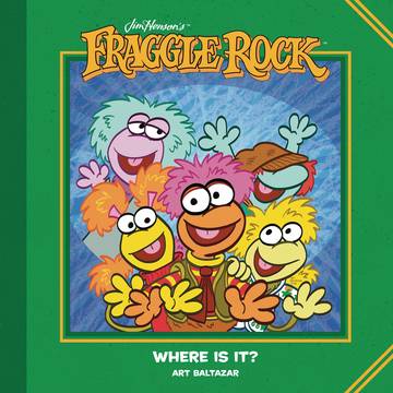 Jim Hensons Fraggle Rock Where Is It Hardcover