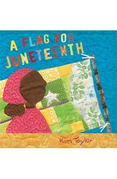 A Flag For Juneteenth (Hardcover Book)
