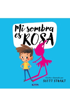 Mi Sombra Es Rosa / My Shadow Is Pink (Hardcover Book)