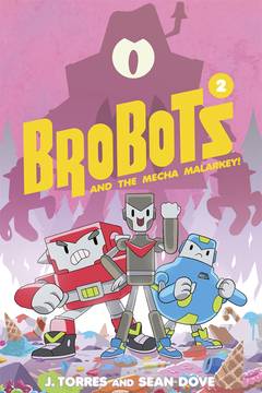 Brobots Graphic Novel Volume 2 Mecha Malarkey