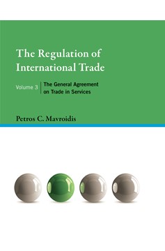 The Regulation Of International Trade, Volume 3 (Hardcover Book)