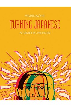 Turning Japanese A Graphic Memoir Hardcover