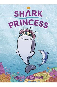 Shark Princess Hardcover Graphic Novel Volume 1