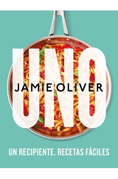 Uno. Un Recipiente. Recetas Fáciles / One: Simple One-Pan Wonders (Hardcover Book)