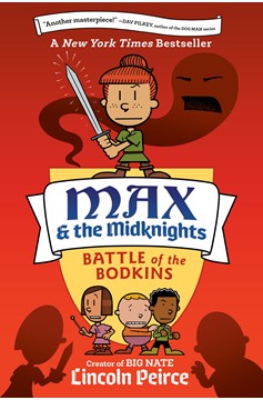 Max and the Midknights Illustrated Young Adult Novel Hardcover Volume 4 Battle of Bodkins