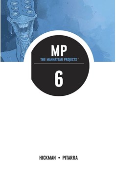 Manhattan Projects Graphic Novel Volume 6