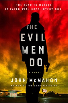 The Evil Men Do (Hardcover Book)