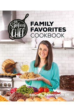 The Stay At Home Chef Family Favorites Cookbook (Hardcover Book)