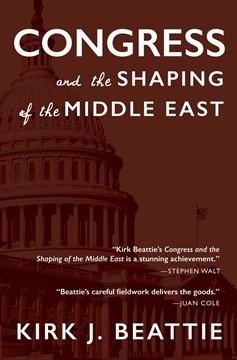 Congress and the Shaping Of The Middle East (Hardcover Book)