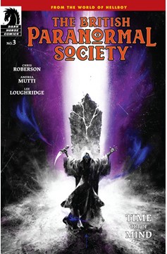 British Paranormal Society Time Out of Mind #4 (Of 4)