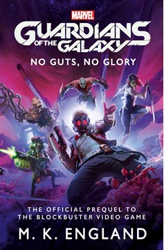 Marvel Guardians of the Galaxy No Guts No Glory