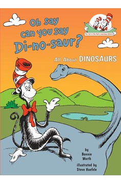 Oh Say Can You Say Di-No-Saur? All About Dinosaurs (Hardcover Book)