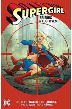 Supergirl Friends And Fugitives Graphic Novel New Edition