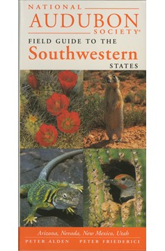 National Audubon Society Regional Guide To The Southwestern States (Hardcover Book)