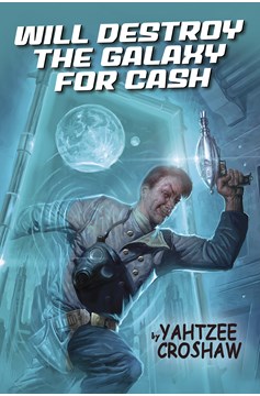Will Destroy Galaxy For Cash Graphic Novel