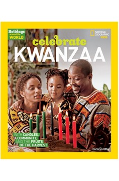 Holidays Around The World: Celebrate Kwanzaa