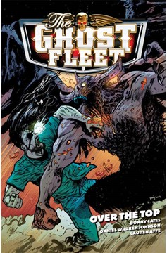 Ghost Fleet Graphic Novel Volume 2 Over The Top