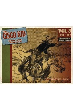 Cisco Kid Jose Luis Salinas & Reed Graphic Novel Volume 3