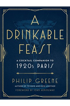 A Drinkable Feast (Hardcover Book)