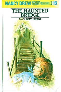 Nancy Drew 15: The Haunted Bridge (Hardcover Book)