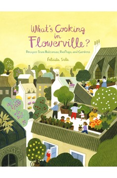 What'S Cooking In Flowerville? (Hardcover Book)