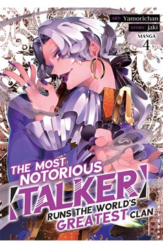 Most Notorious Talker Runs World's Greatest Clan Manga Volume 4