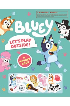 Bluey: Let's Play Outside!: A Magnet Book
