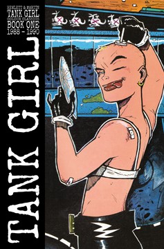 Tank Girl Color Classics Book 1 1988-1990