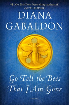 Go Tell The Bees That I Am Gone (Hardcover Book)