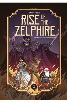 Rise of the Zelphire Hardcover Book 3 Heart of Evil