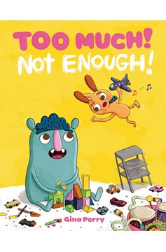 Too Much! Not Enough! (Hardcover Book)