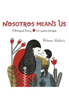 Nosotros Means Us, Nosotros Means Us (Hardcover Book)