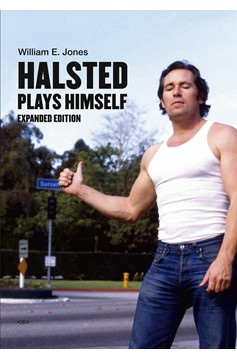 Halsted Plays Himself, Expanded Edition (Hardcover Book)