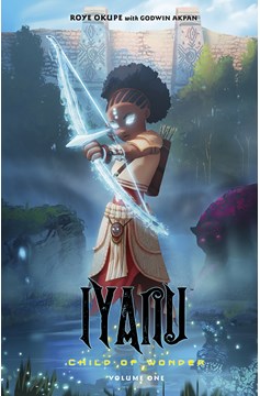 Iyanu Child of Wonder Graphic Novel Volume 1