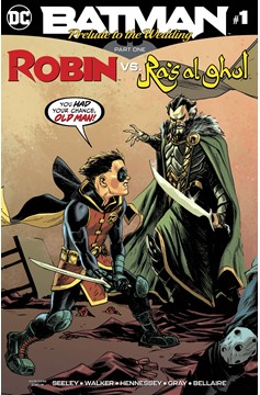 Batman Prelude To The Wedding Robin Vs Ras Al Ghul #1
