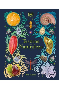 Tesoros De La Naturaleza (Nature'S Treasures) (Hardcover Book)