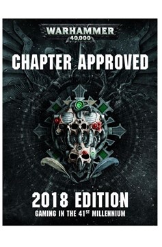 Warhammer 40K: Chapter Approved: 2018 Edition