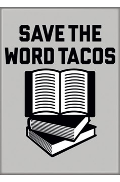 Snorgtees Save The Word Tacos Magnet