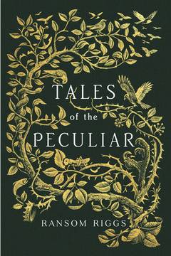 Tales of the Peculiar Illustrated Hardcover