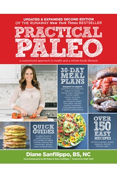 Practical Paleo, 2Nd Edition (Updated And Expanded) (Hardcover Book)