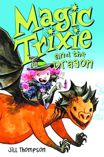 Magic Trixie Graphic Novel Volume 3 Magic Trixie & The Dragon