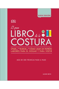 El Gran Libro De La Costura (The Sewing Book New Edition), The Sewing Book (Hardcover Book)