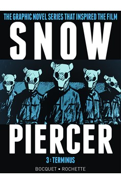 Snowpiercer Hardcover Volume 3 Terminus (Mature)